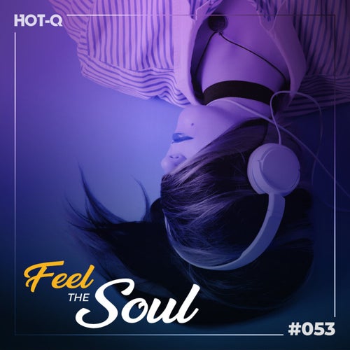 Feel The Soul 053