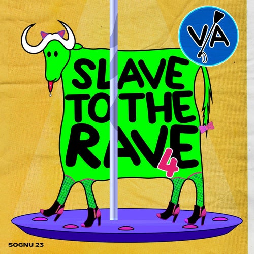 Slave To The Rave #4
