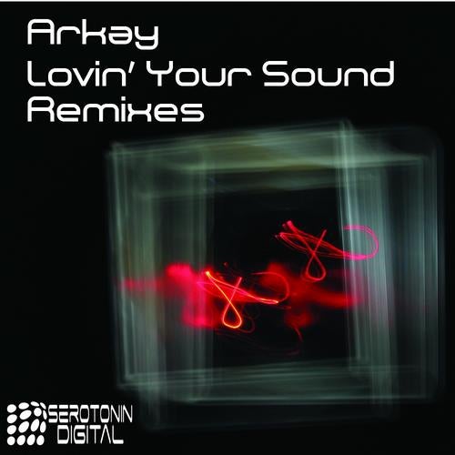 Lovin' Your Sound (Remixes)