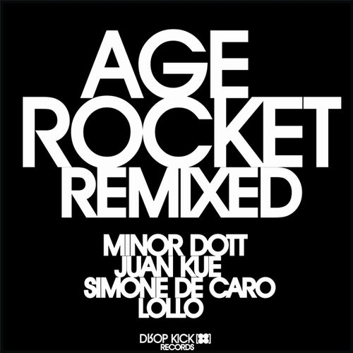 Age Rocket Remixed