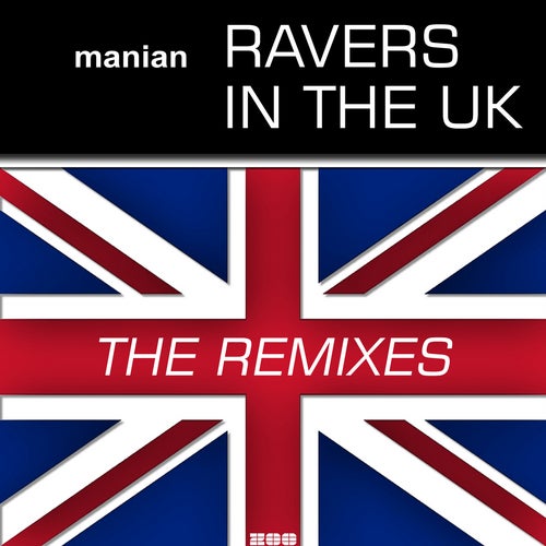 Ravers In The UK (The Remixes)