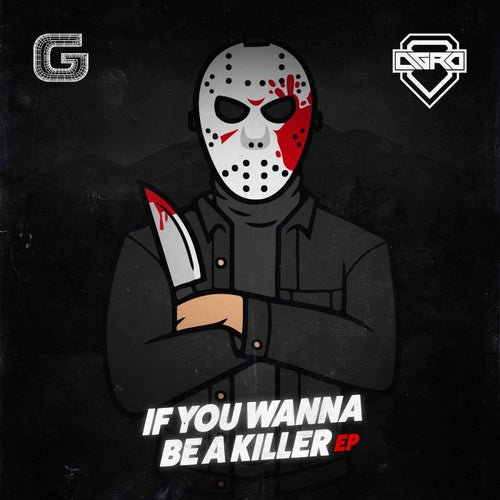 If You Wanna Be A Killer EP