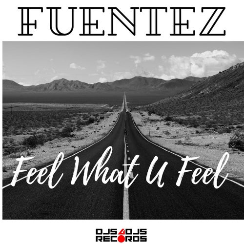 Feel What U Feel