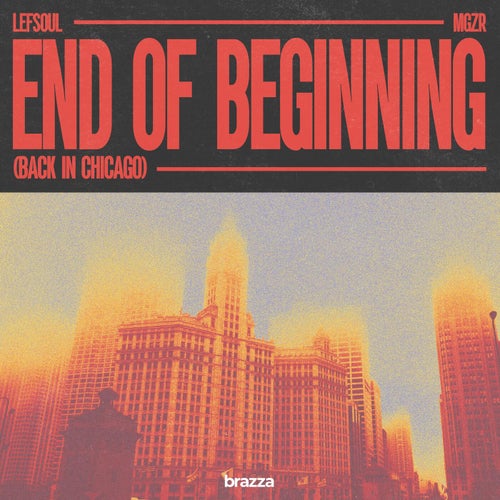 End Of Beginning (Back in Chicago)