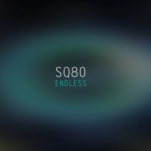 SQ80 — Endless (2026)