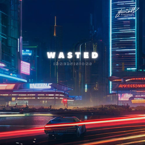Wasted