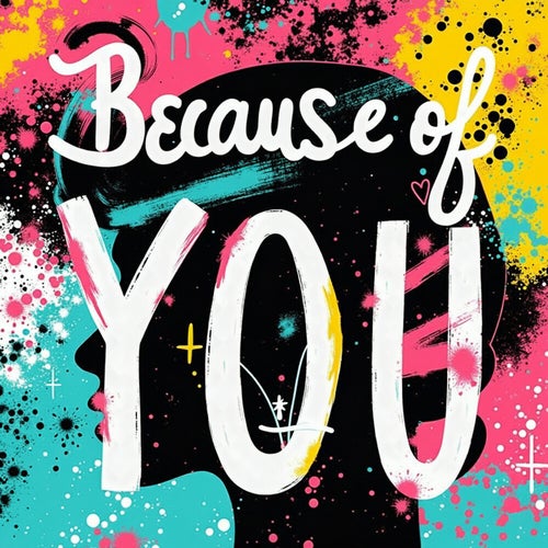 Because of You