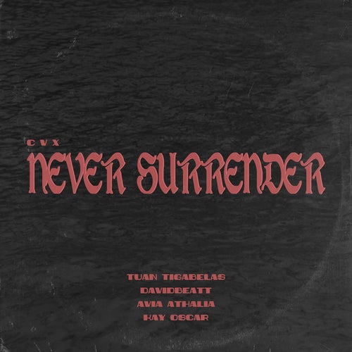 Never Surrender