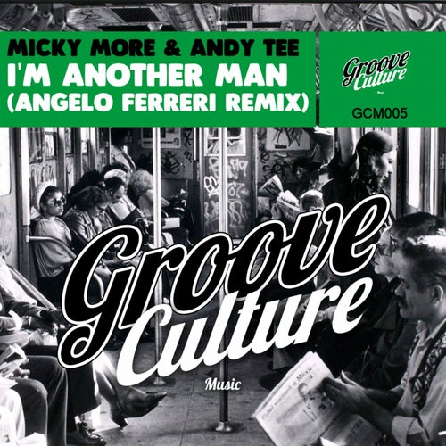 I'm Another Man (Angelo Ferreri Remix)