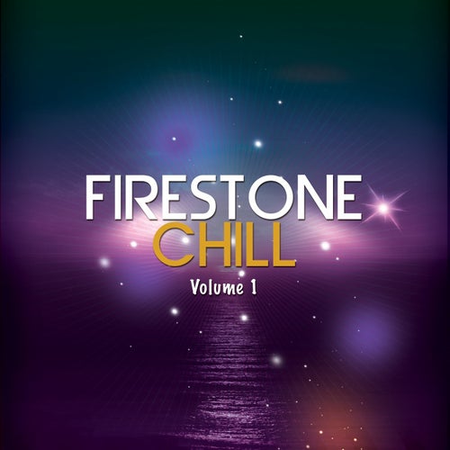 Firestone Chill, Vol. 1 (Warm & Smooth Chill Out Music)