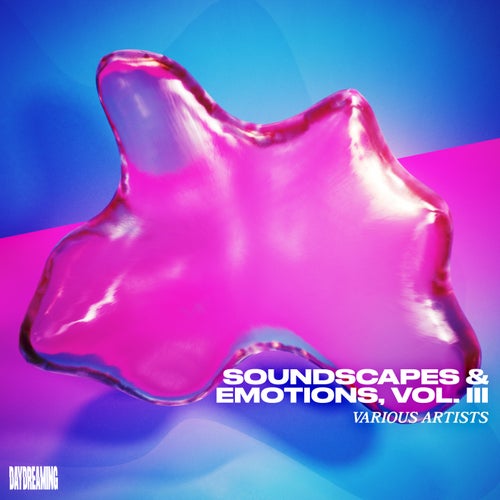 Soundscapes & Emotions, Vol. III