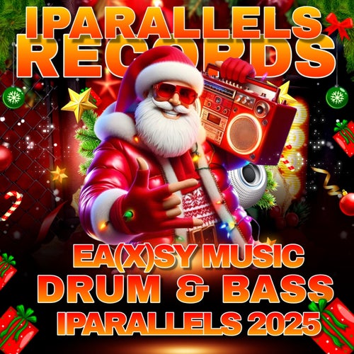 Ea(X)sy Music Drum & Bass Iparallels 2025