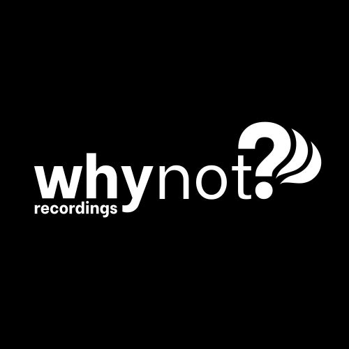 Why Not??? Recordings