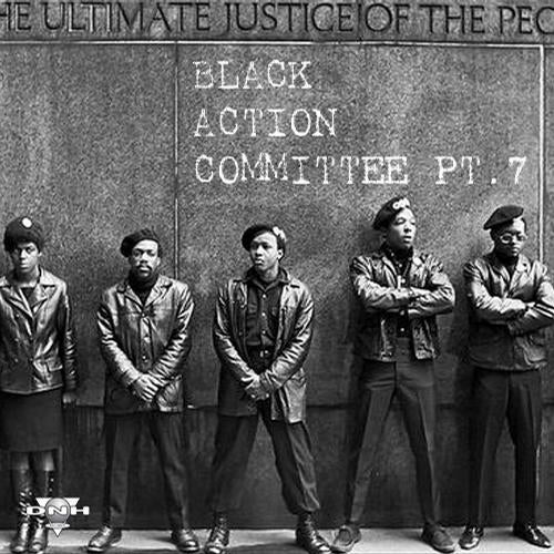 Black Action Committee Pt.7