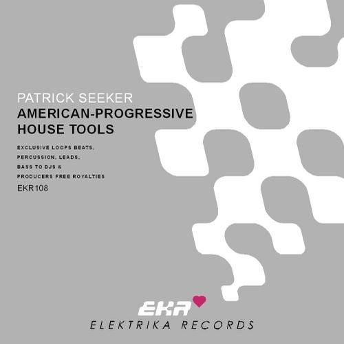 Patrick Seeker Presents American-Progressive House Tools