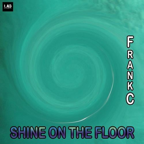 Shine On The Floor