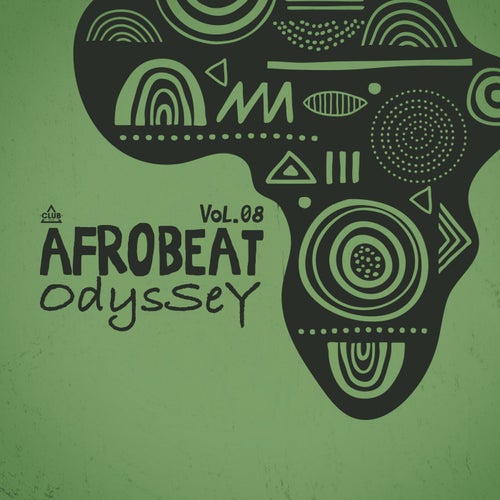 Afrobeat Odyssey, Vol.08 (2025) - Afro House