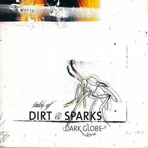 Dark Globe - Tales Of Dirt & Sparks [LP] 1999