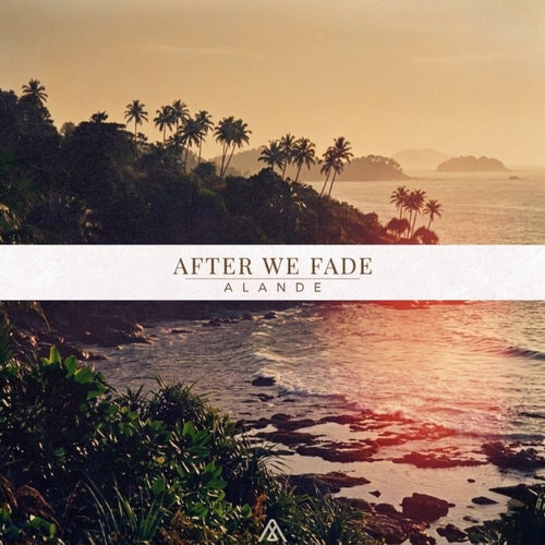 After We Fade
