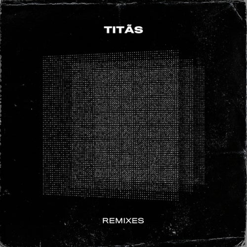 Titãs (Remixes)