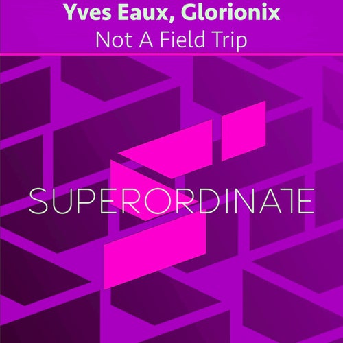 VA -  Yves Eaux & Glorionix - Not a Field Trip (2024) [MP3] 9009c0cb-418e-4504-83c6-0296ec7401bf