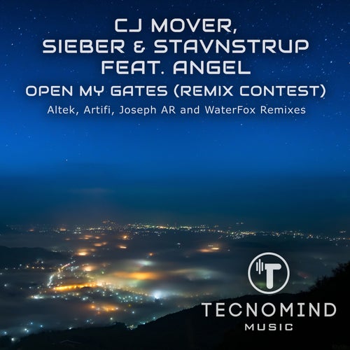 Cj Mover with Sieber & Stavnstrup ft Angel - Open My Gates (Remix Contest) (2024) 