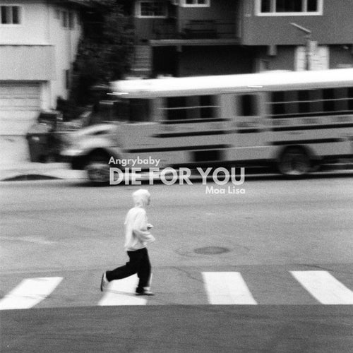 DIE FOR YOU - Extended