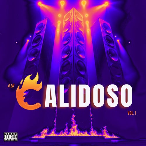 A Lo Calidoso, Vol. 1
