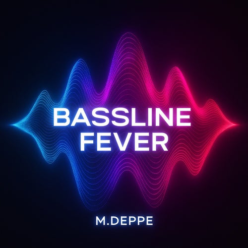 Bassline Fever