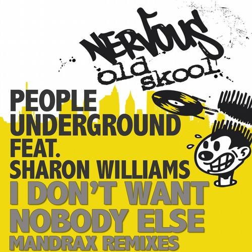 I Don't Want Nobody Else feat. Sharon Williams (Mandrax Boombastic Remixes)