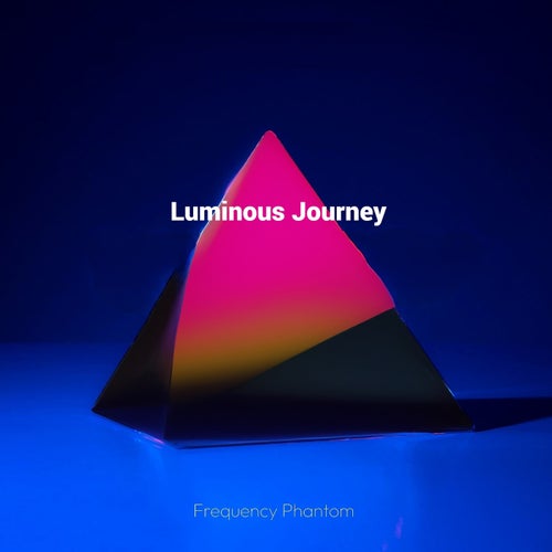 Luminous Journey