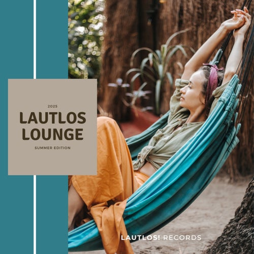 Lautlos Lounge 2025 (Summer Edition)