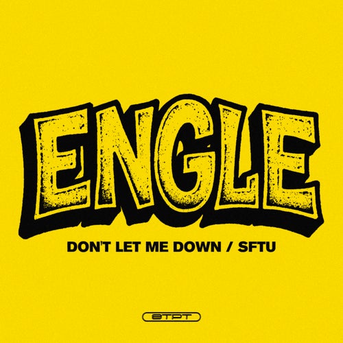Dont Let Me Down / SFTU