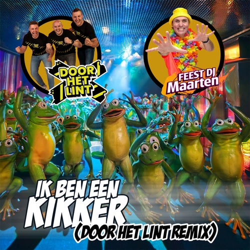 Ik Ben Een Kikker - Door Het Lint Remix