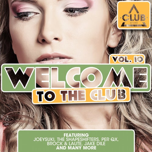 Welcome To The Club Vol. 10