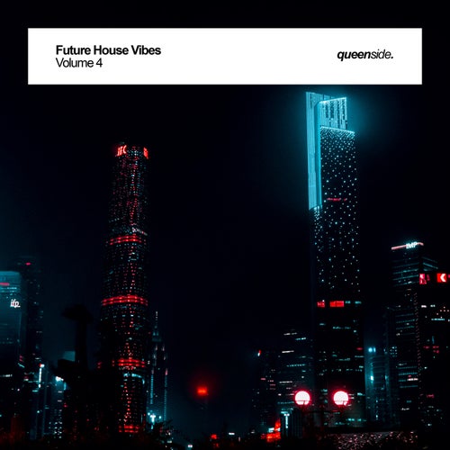 Future House Vibes, Vol.4