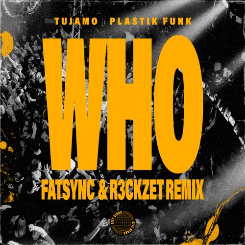 WHO (Fatsync & R3ckzet Remix, Extended Mix)