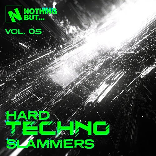 Nothing But... Hard Techno Slammers, Vol. 05 (2025) - Nothing But
