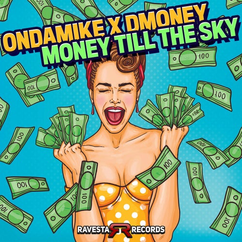 Money Till The Sky
