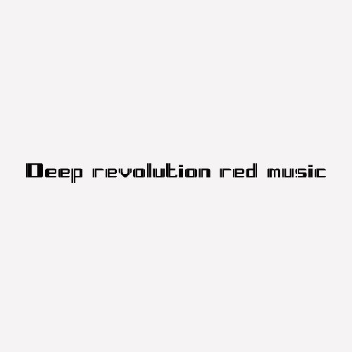 Deep Revolution Red Music