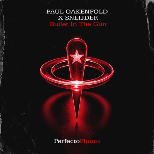  Paul Oakenfold And Sneijder - Bullet In The Gun (2026) 