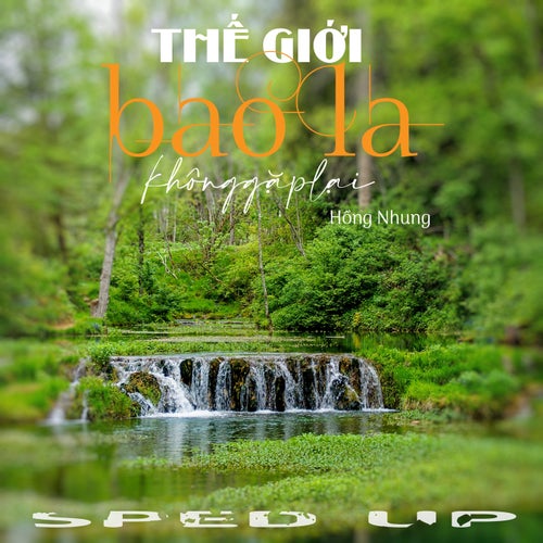 Thế Giới Bao La Không Gặp Lại (Sped Up)
