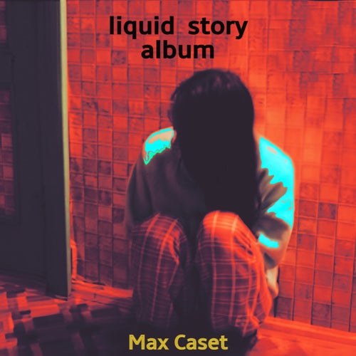 Liquid story Album