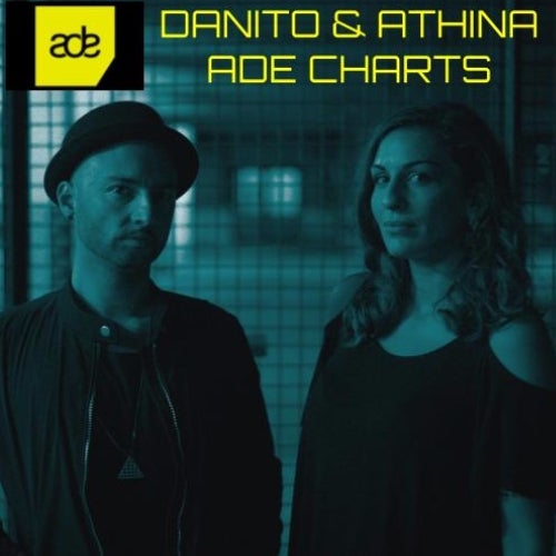 Danito & Athina - ADE Charts 2017