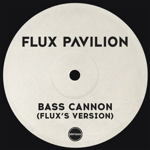 Bass Cannon - Flux's Version