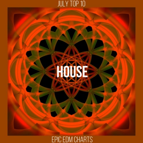 E-EDM JULY HOUSE CHART