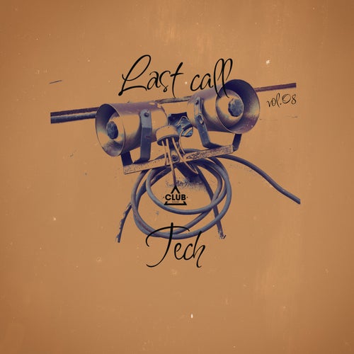 Last Call - Tech, Vol.08