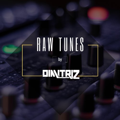 Raw tunes by Dimitri Z