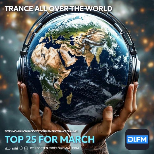 Trance All Over The World TOP 25 March