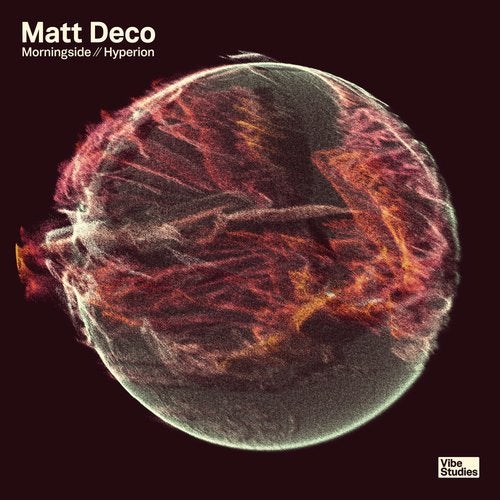 Matt Deco - Morningside / Hyperion 2019 [EP]